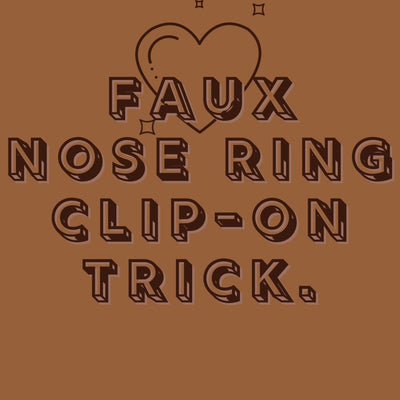 Faux Nose Clip-On Trick!