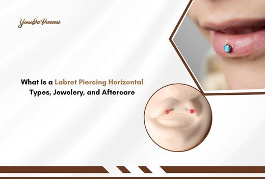 What Is a Labret Piercing Horizontal: Types, Jewelery, and Aftercare