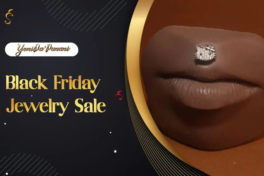 Exclusive Black Friday Jewelry Deals: What You Need to Know? - YoniDa'Punani