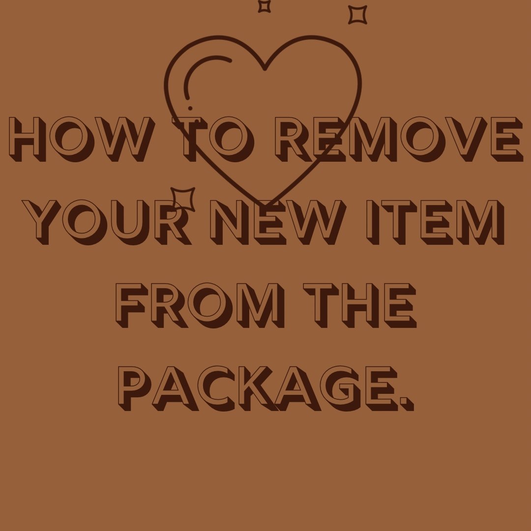 How to remove your new item from the package - YoniDa'Punani